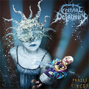 Eternal Deformity: -Frozen Circus