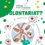 Fundacja Mam Marzenia poszukuje wolontariuszy