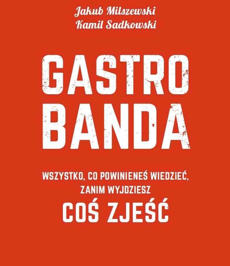 "Gastrobanda" /INTERIA.PL/materiały prasowe