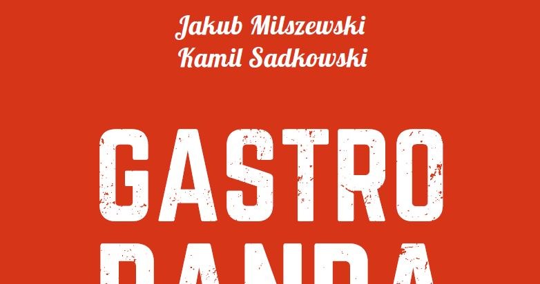 "Gastrobanda" /INTERIA.PL/materiały prasowe