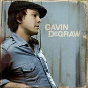 Gavin DeGraw: -Gavin DeGraw