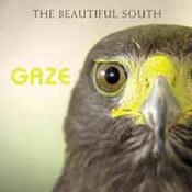 Beautiful South: -Gaze
