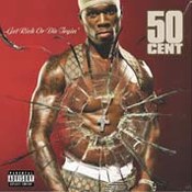 50 Cent: -Get Rich Or Die Tryin'