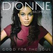 Dionne Bromfield: -Good For The Soul