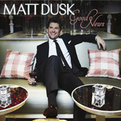 Matt Dusk: -Good News