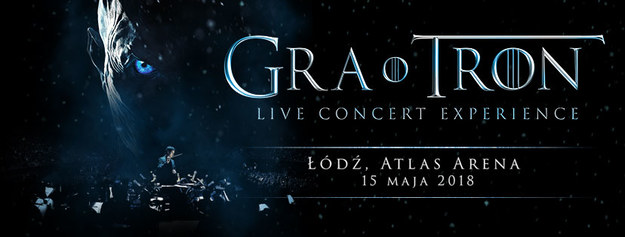 Gra o Tron Live Concert Experience /Mat. prasowe /