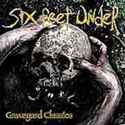 Six Feet Under: -Graveyard Classics