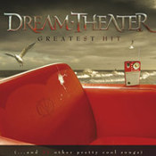 Dream Theater: -Greatest Hit (...And 21 Other Pretty Cool Songs)