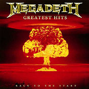 Megadeth: -Greatest Hits: Back To The Start
