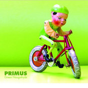 Primus: -Green Naugahyde