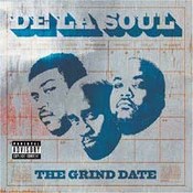 De La Soul: -Grind Date