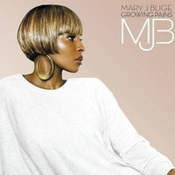 Mary J. Blige: -Growing Pains