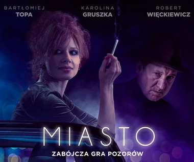 Gruszka, Topa i Więckiewicz w "Mieście"