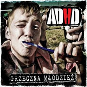 ADHD Syndrom: -Grzeczna młodzież