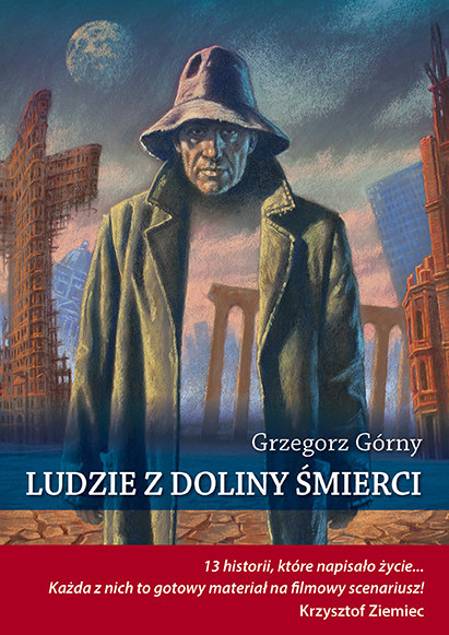 Grzegorz Górny "Ludzie z Doliny Śmierci" Wydawnictwo AA, Kraków 2013 /materiały prasowe