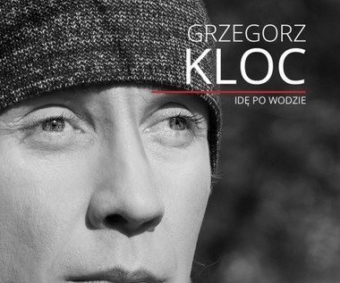 Grzegorz Kloc: Nowa płyta "Idę po wodzie"