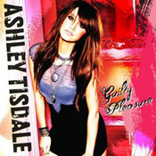 Ashley Tisdale: -Guilty Pleasure