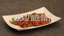 Gulasz wołowy - jak go zrobić?