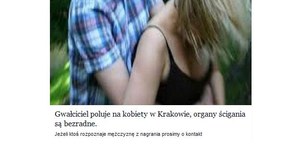 "Gwałciciel poluje na kobiety w Krakowie" - uwaga na facebookowe oszustwo