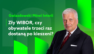 Gwiazdowski mówi Interii. Odc. 13: "Zły WIBOR", czyli czy obywatele trzeci raz dostaną po kieszeni?