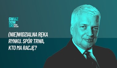 Gwiazdowski mówi Interii. Odc. 73: (Nie)widzialna ręka rynku. Spór trwa, kto ma rację?