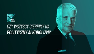 Gwiazdowski mówi Interii. Odc. 91: Czy wszyscy cierpimy na polityczny alkoholizm?