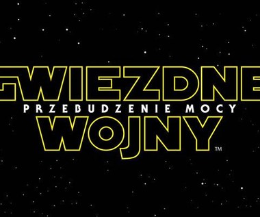 "Gwiezdne wojny: Przebudzenie Mocy": Taki będzie polski tytuł!