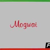 Mogwai: -Happy Songs For Happy People