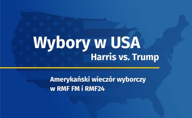 ​Harris vs. Trump. Amerykański wieczór wyborczy w RMF FM i Radiu RMF24