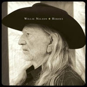 Willie Nelson: -Heroes