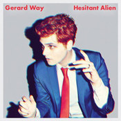 Gerard Way: -Hestitant Alien