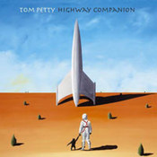 Tom Petty: -Highway Companion