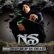 Nas: -Hip Hop Is Dead