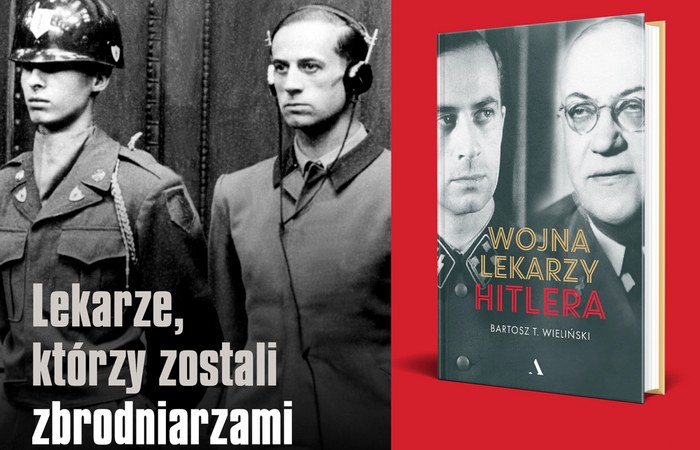 Historia medyków, którzy zostali zbrodniarzami w książce Bartosza T. Wielińskiego pt. "Wojna lekarzy Hitlera" /materiał partnera