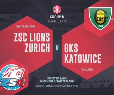 Hokejowa LM. Lions Zurich - GKS Katowice 5-1 - SKRÓT. WIDEO