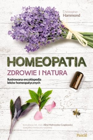 Homeopatia. Zdrowie i natura.