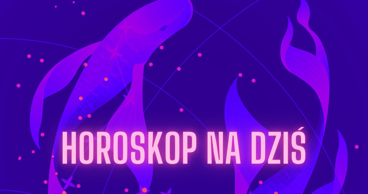 Horoskop dzienny /materiał zewnętrzny