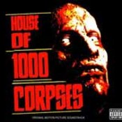 muzyka filmowa: -House of 1000 Corpses