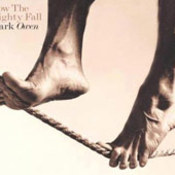 Mark Owen: -How The Mighty Fall