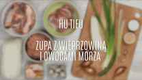 Hu tieu – szybka zupa z Wietnamu