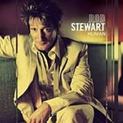 Rod Stewart: -Human