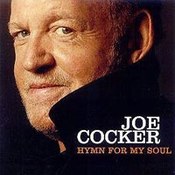 Joe Cocker: -Hymn For My Soul