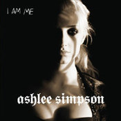 Ashlee Simpson: -I Am Me