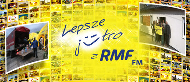I Ty możesz odmienić komuś życie, czyli projekt "Lepsze jutro z RMF FM"!