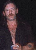 Ian "Lemmy" Kilmister /