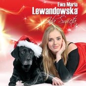 Ewa Lewandowska: -Idą Święta