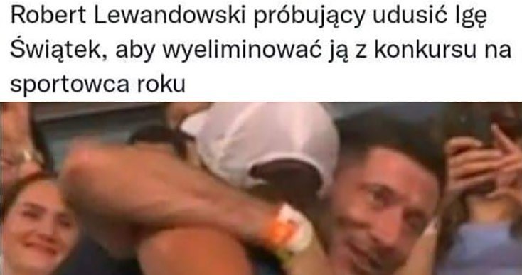 Iga Świątek i Robert Lewandowski [MEMY] /paczaizm.pl /materiał zewnętrzny