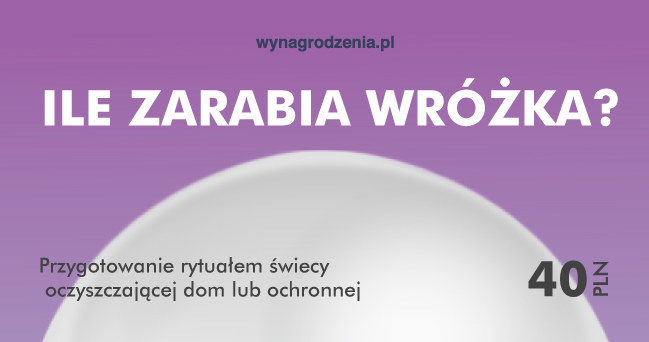 Ile zarabia wróżka? /wynagrodzenia.pl