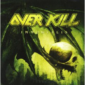 Overkill: -Immortalis