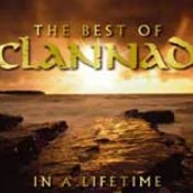 Clannad: -In A Lifetime &#8211; The Best Of